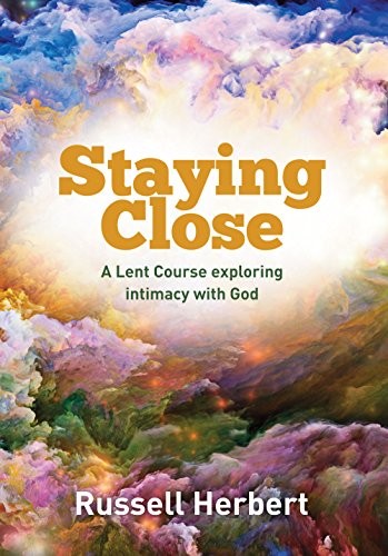 Staying close lent - close:,